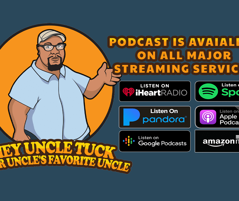 heyuncletuck podcast created, recorded, edited and produced by lindseyeppsmedia.com