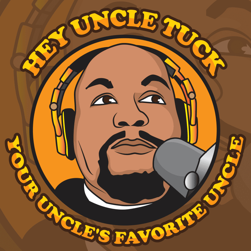 Hey Uncle Tuck, your uncle's favorite uncle official logo